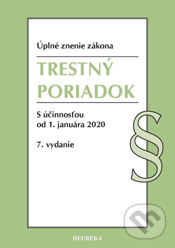 Kniha: Trestný poriadok (Heuréka). Heuréka, 2020 Kniha: Trestný poriadok (Heuréka). Heuréka, 2020