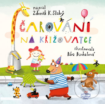 Kniha: Čarování na křižovatce (Zdeněk Karel Slabý). Triton, 2019 Kniha: Čarování na křižovatce (Zdeněk Karel Slabý). Triton, 2019