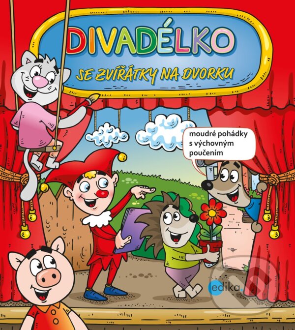 E-kniha: Divadélko se zvířátky na dvorku (Romana Suchá). Edika, 2020 E-kniha: Divadélko se zvířátky na dvorku (Romana Suchá). Edika, 2020