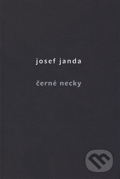 Kniha: Černé necky (Josef Janda). Dybbuk, 2015 Kniha: Černé necky (Josef Janda). Dybbuk, 2015