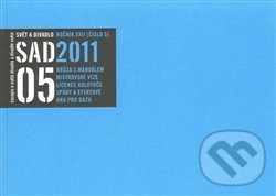 Svět a divadlo 2011/5 (Svět a divadlo). Svět a divadlo, 2011 Svět a divadlo 2011/5 (Svět a divadlo). Svět a divadlo, 2011
