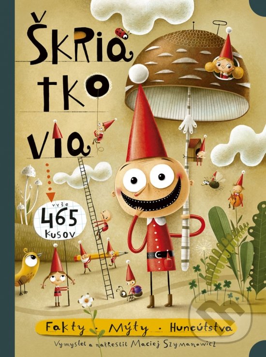 Kniha: Škriatkovia (Maciej Szymanowicz). Stonožka, 2020 Kniha: Škriatkovia (Maciej Szymanowicz). Stonožka, 2020