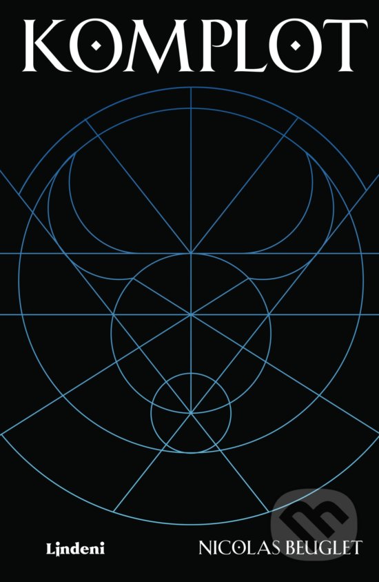 Kniha: Komplot (Nicolas Beuglet). Lindeni, 2020 Kniha: Komplot (Nicolas Beuglet). Lindeni, 2020
