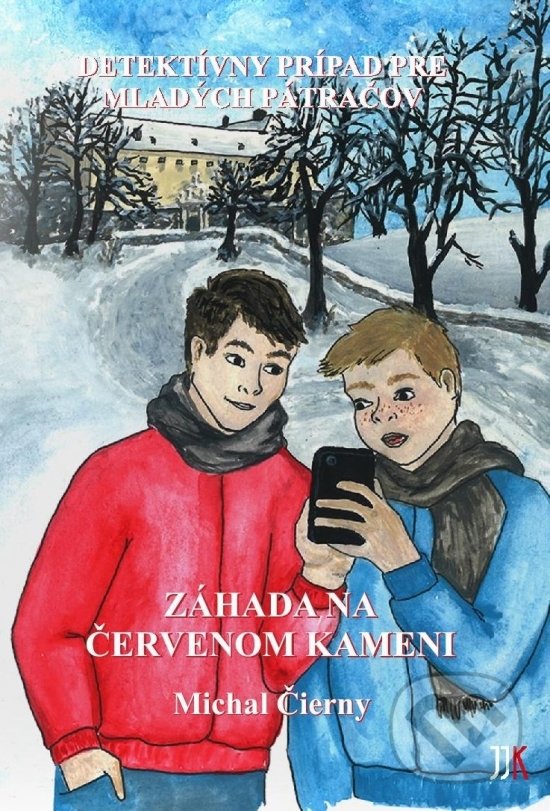 Kniha: Záhada na Červenom Kameni (Michal Čierny). JJK trade, 2019 Kniha: Záhada na Červenom Kameni (Michal Čierny). JJK trade, 2019