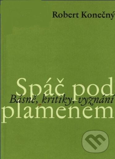 Kniha: Spáč pod plamenem (Robert Konečný). L. Marek, 2006 Kniha: Spáč pod plamenem (Robert Konečný). L. Marek, 2006
