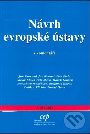 Kniha: Návrh evropské ústavy (Centrum pro ekonomiku a politiku). Centrum pro ekonomiku a politiku, 2003 Kniha: Návrh evropské ústavy (Centrum pro ekonomiku a politiku). Centrum pro ekonomiku a politiku, 2003