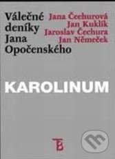 Kniha: Válečné deníky Jana Opočenského (Jan Kuklík, Jan Němeček, Jana Čechurová a Jaroslav Čechura). Karolinum, 2001 Kniha: Válečné deníky Jana Opočenského (Jan Kuklík, Jan Němeček, Jana Čechurová a Jaroslav Čechura). Karolinum, 2001