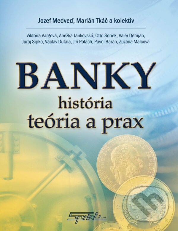 Kniha: Banky (Jozef Medveď). Sprint dva, 2013 Kniha: Banky (Jozef Medveď). Sprint dva, 2013