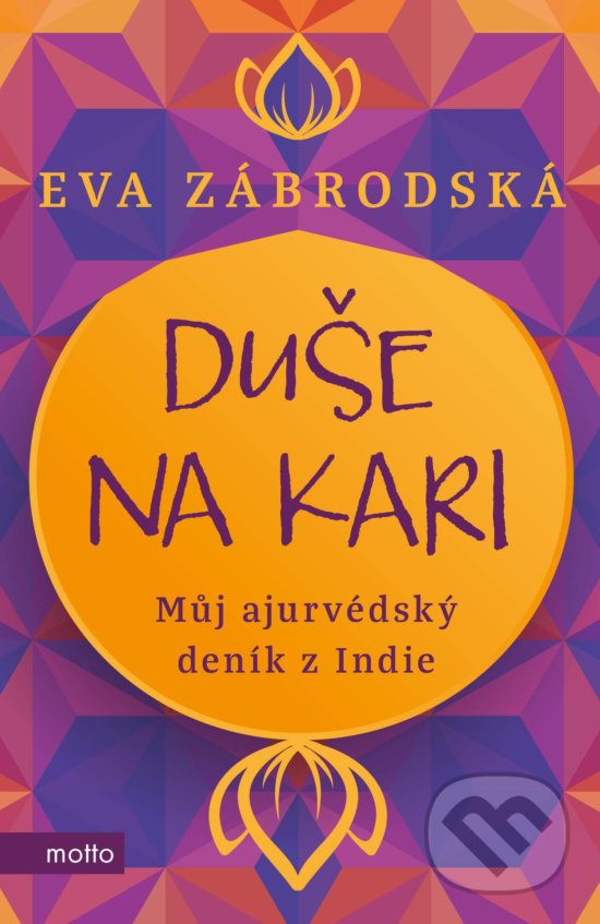 Kniha: Duše na kari (Eva Zábrodská). Motto, 2020 Kniha: Duše na kari (Eva Zábrodská). Motto, 2020