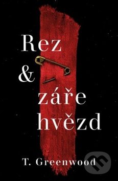 Kniha: Rez a záře hvězd (Tammy Greenwood). Kontrast, 2020 Kniha: Rez a záře hvězd (Tammy Greenwood). Kontrast, 2020