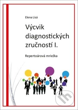 Kniha: Výcvik diagnostických zručností I. (Elena Lisá). PPL Slovakia, 2020 Kniha: Výcvik diagnostických zručností I. (Elena Lisá). PPL Slovakia, 2020