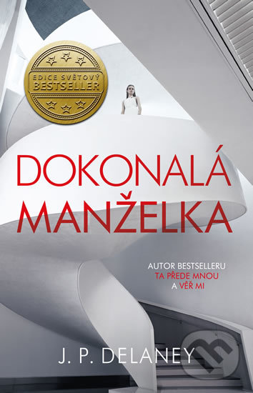 Kniha: Dokonalá manželka (JP Delaney). Ikar CZ, 2020 Kniha: Dokonalá manželka (JP Delaney). Ikar CZ, 2020