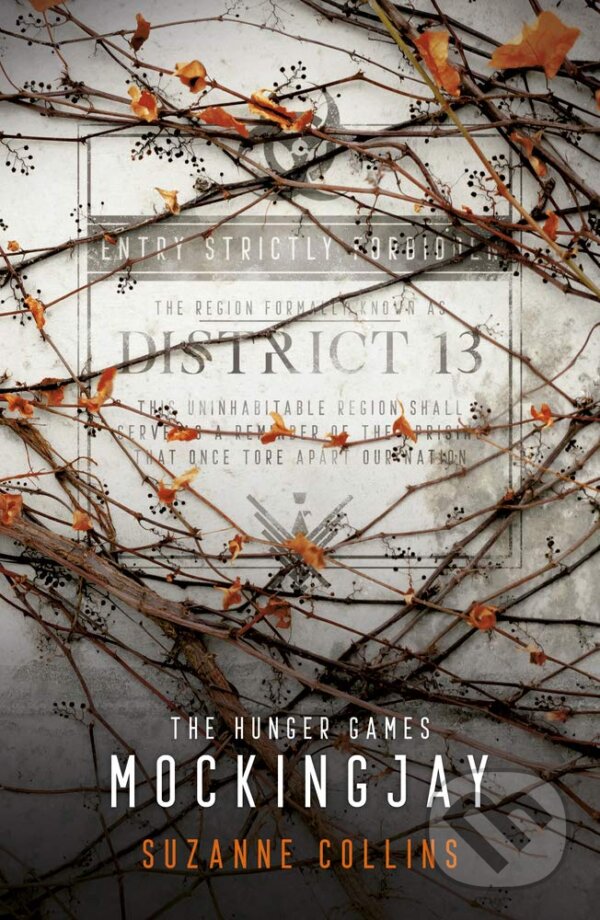 Kniha: Mockingjay (Suzanne Collins). Scholastic, 2018 Kniha: Mockingjay (Suzanne Collins). Scholastic, 2018