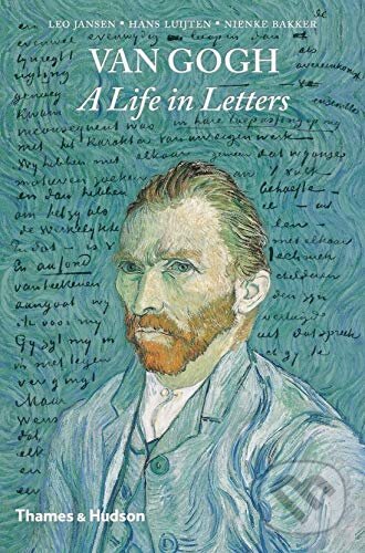 Kniha: Vincent van Gogh: A Life in Letters (Nienke Baaker, Leo Jansen a Hans Luijten). Thames & Hudson, 2020 Kniha: Vincent van Gogh: A Life in Letters (Nienke Baaker, Leo Jansen a Hans Luijten). Thames & Hudson, 2020