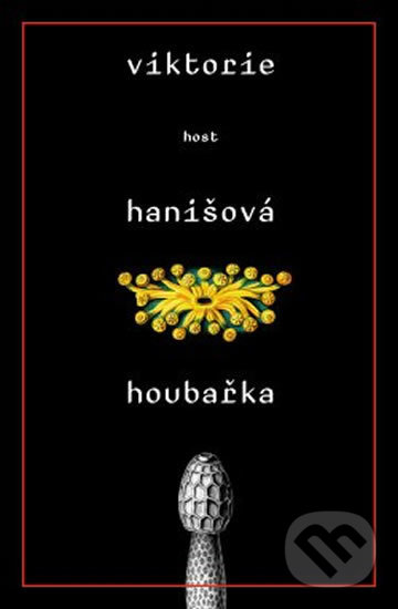 Kniha: Houbařka (Viktorie Hanišová). Host, 2020 Kniha: Houbařka (Viktorie Hanišová). Host, 2020