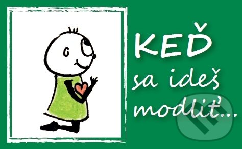Kniha: Keď sa ideš modliť... (Pietro Biblico). Zaex, 2013 Kniha: Keď sa ideš modliť... (Pietro Biblico). Zaex, 2013