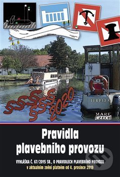 Kniha: Pravidla plavebního provozu (Mare-Czech). Mare-Czech, 2020 Kniha: Pravidla plavebního provozu (Mare-Czech). Mare-Czech, 2020