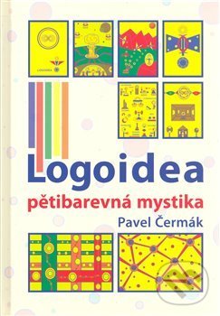 Kniha: Logoidea pětibarevná cesta (Pavel Čermák). Pavel Čermák, 2008 Kniha: Logoidea pětibarevná cesta (Pavel Čermák). Pavel Čermák, 2008