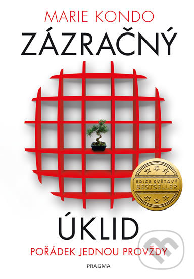 Kniha: Zázračný úklid (Marie Kondo). Pragma, 2020 Kniha: Zázračný úklid (Marie Kondo). Pragma, 2020