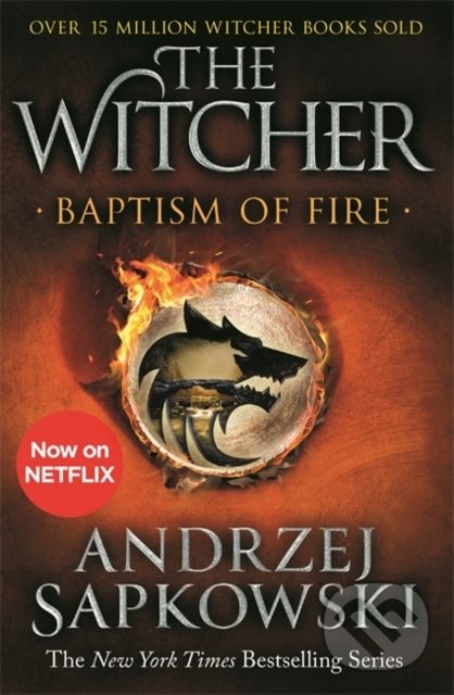Kniha: Baptism of Fire (Andrzej Sapkowski). Gollancz, 2020 Kniha: Baptism of Fire (Andrzej Sapkowski). Gollancz, 2020