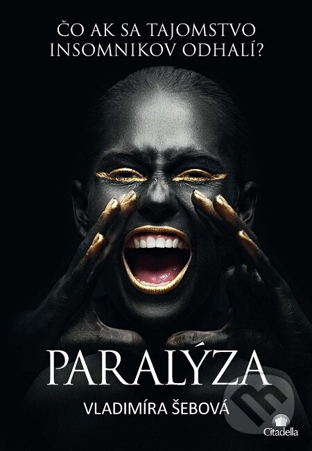 E-kniha: Paralýza (Vladimíra Šebová). Citadella, 2018 E-kniha: Paralýza (Vladimíra Šebová). Citadella, 2018