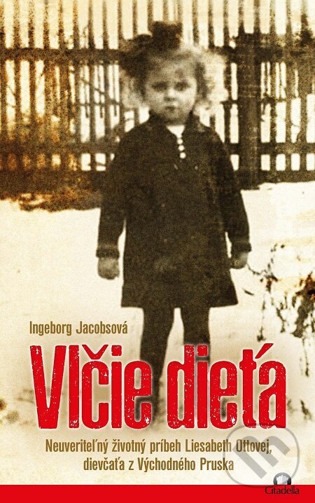 E-kniha: Vlčie dieťa (Ingeborg Jacobs). Citadella, 2019 E-kniha: Vlčie dieťa (Ingeborg Jacobs). Citadella, 2019