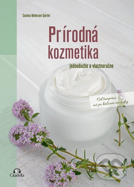 E-kniha: Prírodná kozmetika (Bellersen Quirini). Citadella, 2017 E-kniha: Prírodná kozmetika (Bellersen Quirini). Citadella, 2017