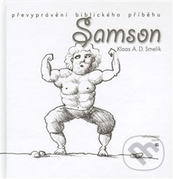 Samson - Klaas Smelik, Kalich, 2009