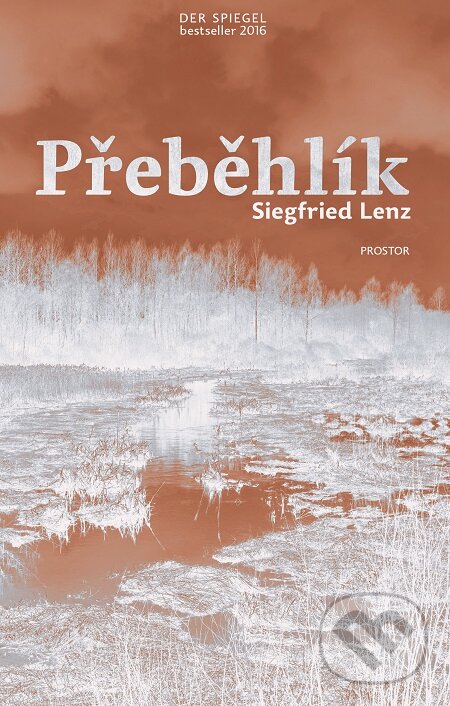 E-kniha: Přeběhlík (Siegfried Lenz). Prostor, 2020 E-kniha: Přeběhlík (Siegfried Lenz). Prostor, 2020