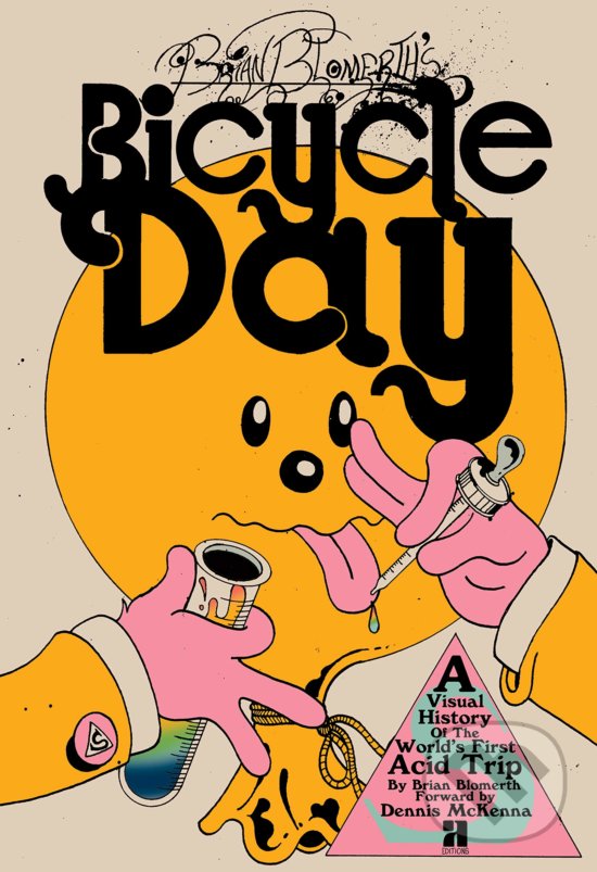 Kniha: Brian Blomerth's Bicycle Day (Brian Blomerth). Anthology Editions, 2019 Kniha: Brian Blomerth's Bicycle Day (Brian Blomerth). Anthology Editions, 2019
