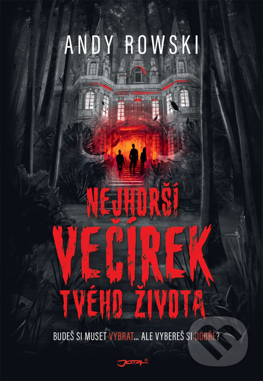 Kniha: Nejhorší večírek tvého života (Andy Rowski). Jota, 2020 Kniha: Nejhorší večírek tvého života (Andy Rowski). Jota, 2020