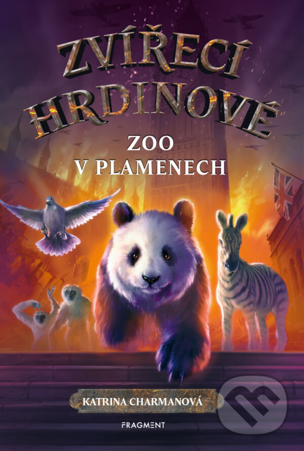 E-kniha: Zvířecí hrdinové: Zoo v plamenech (Katrina Charman). Nakladatelství Fragment, 2020 E-kniha: Zvířecí hrdinové: Zoo v plamenech (Katrina Charman). Nakladatelství Fragment, 2020