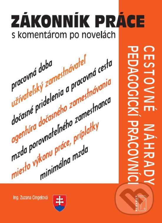 Kniha: Zákonník práce 2020 (s komentárom po novelách) (Zuzana Cingelová). Poradca s.r.o., 2020 Kniha: Zákonník práce 2020 (s komentárom po novelách) (Zuzana Cingelová). Poradca s.r.o., 2020