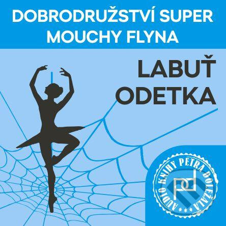 Audiokniha: Labuť Odetka (Petr Doležal). Petr Doležal, 2020 Audiokniha: Labuť Odetka (Petr Doležal). Petr Doležal, 2020