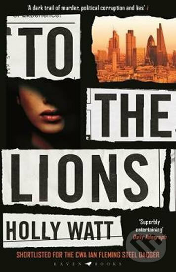 Kniha: To The Lions (Holly Watt). Bloomsbury, 2020 Kniha: To The Lions (Holly Watt). Bloomsbury, 2020