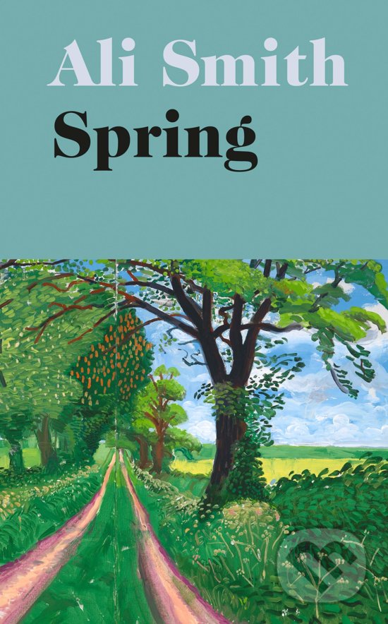 Kniha: Spring (Ali Smith). Penguin Books, 2020 Kniha: Spring (Ali Smith). Penguin Books, 2020