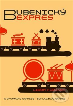 Kniha: Bubenický expres (Libor Kubánek). , 2020 Kniha: Bubenický expres (Libor Kubánek). , 2020