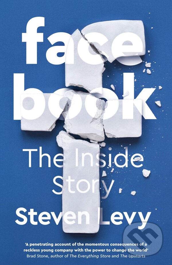 Kniha: Facebook (Steven Levy). Portfolio, 2020 Kniha: Facebook (Steven Levy). Portfolio, 2020