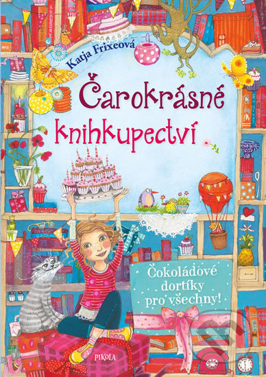 Kniha: Čokoládové dortíky pro všechny! (Katja Frixe). Pikola, 2020 Kniha: Čokoládové dortíky pro všechny! (Katja Frixe). Pikola, 2020