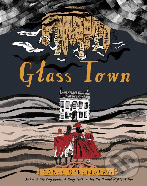 Kniha: Glass Town (Isabel Greenberg). Jonathan Cape, 2020 Kniha: Glass Town (Isabel Greenberg). Jonathan Cape, 2020