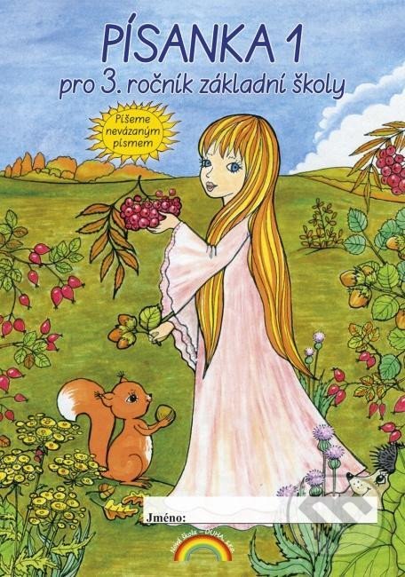 Kniha: Písanka pro 3. ročník. (1. díl) (Lenka Andrýsková). Nakladatelství Nová škola Brno, 2019 Kniha: Písanka pro 3. ročník. (1. díl) (Lenka Andrýsková). Nakladatelství Nová škola Brno, 2019