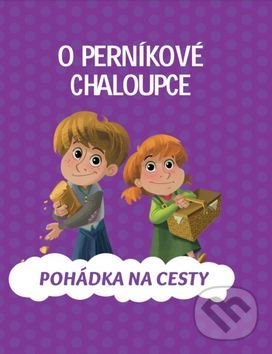 Kniha: O perníkové chaloupce (Bookmedia). Bookmedia, 2020 Kniha: O perníkové chaloupce (Bookmedia). Bookmedia, 2020