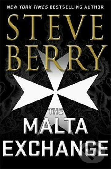 Kniha: The Malta Exchange (Steve Berry). Bohemian Ventures, 2020 Kniha: The Malta Exchange (Steve Berry). Bohemian Ventures, 2020