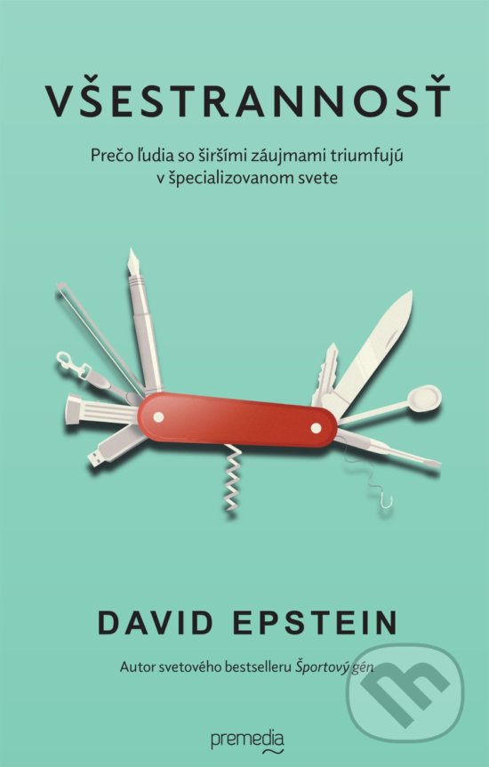 Kniha: Všestrannosť (David Epstein). Premedia, 2020 Kniha: Všestrannosť (David Epstein). Premedia, 2020
