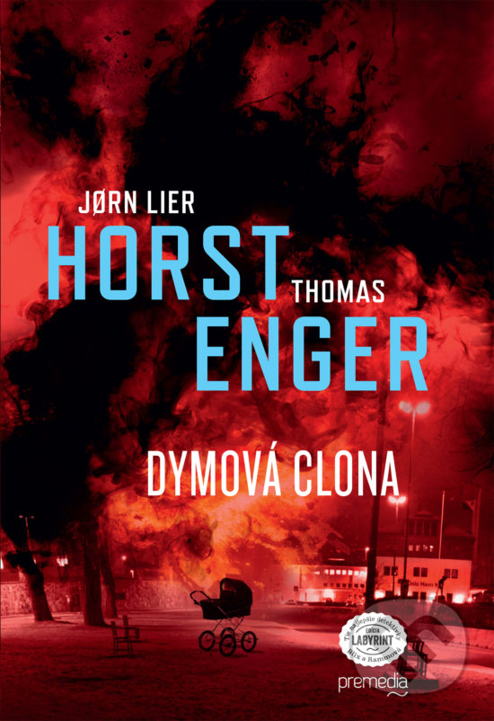 Kniha: Dymová clona (Jorn Lier Horst a Thomas Enger). Premedia, 2020 Kniha: Dymová clona (Jorn Lier Horst a Thomas Enger). Premedia, 2020