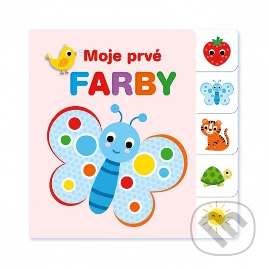 Kniha: Moje prvé farby (Vnímavé deti). Vnímavé deti, 2020 Kniha: Moje prvé farby (Vnímavé deti). Vnímavé deti, 2020