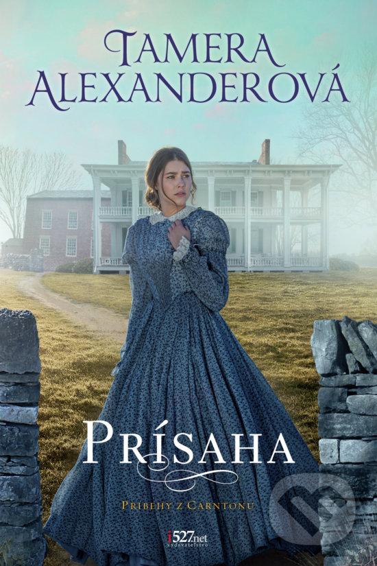 Kniha: Prísaha (Tamera Alexander). i527.net, 2020 Kniha: Prísaha (Tamera Alexander). i527.net, 2020