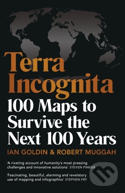 Kniha: Terra Incognita (Ian Goldin). Century, 2020 Kniha: Terra Incognita (Ian Goldin). Century, 2020