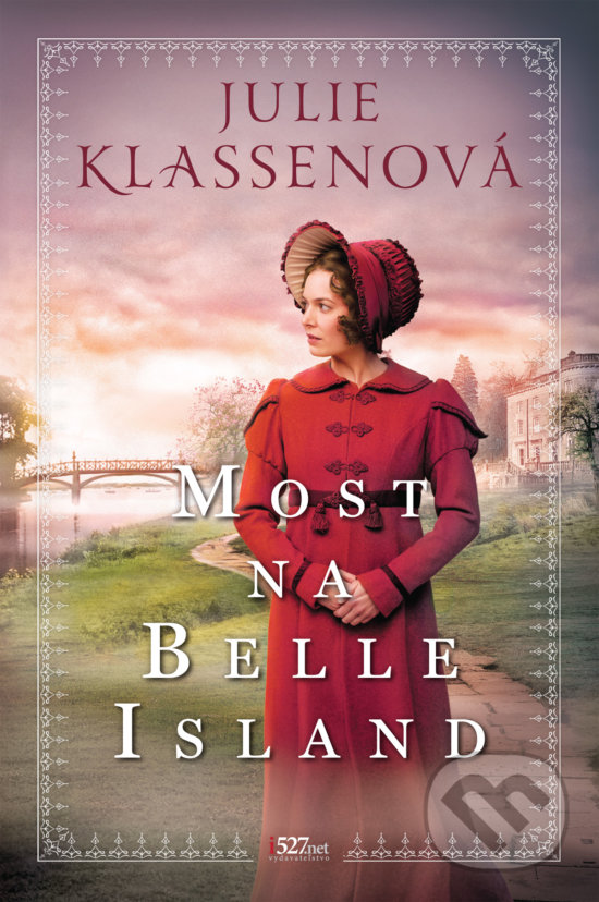 Kniha: Most na Belle Island (Julie Klassen). i527.net, 2020 Kniha: Most na Belle Island (Julie Klassen). i527.net, 2020