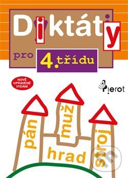 Kniha: Diktáty pro 4. třídu (Petr Šulc). Pierot, 2020 Kniha: Diktáty pro 4. třídu (Petr Šulc). Pierot, 2020
